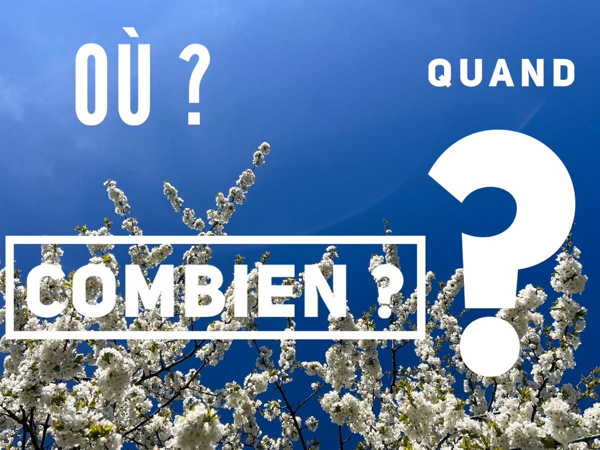 Où, Quand, Combien ?